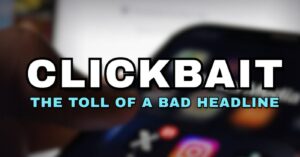 Clickbait: the Toll of a Bad Headline